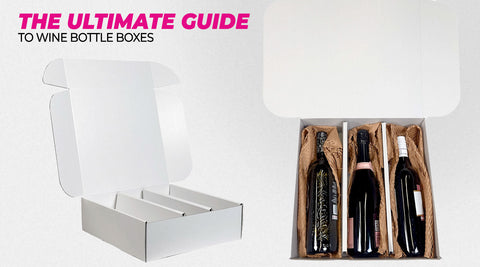 The UltimateEffective Wine Packaging: Protection and Presentation Guide to Wine Bottle Boxes